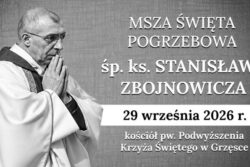 Msza Święta pogrzebowa śp. ks. Stanisława Zbojnowicza